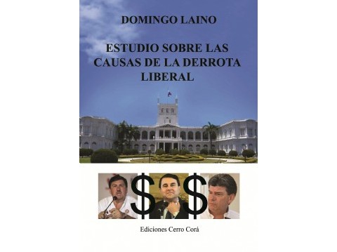 Domingo Laíno presenta su nuevo libro “Estudio sobre las causas de la derrota liberal”