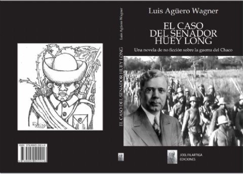 Luis Agüero Wagner lanza la segunda edición "corregida y aumentada" de su libro "El caso del Senador Huey Long"